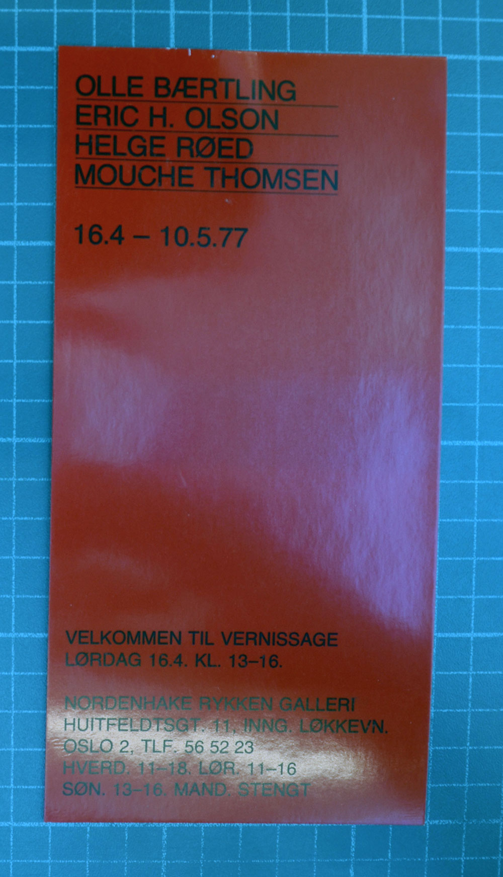 Vernissageinbjudan för Olle Bærtling, Eric H. Olson, Helge Røed och Mouche Thomsen i Oslo